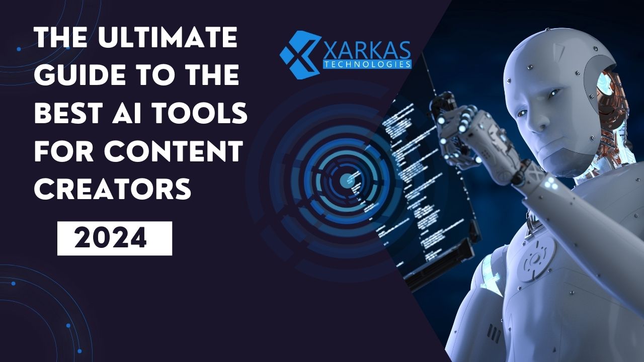 The Ultimate Guide to the Best AI Tools for Content Creators in 2024